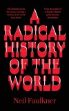 A Radical History of the World | Neil Faulkner, Pluto Press