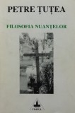 Cumpara ieftin Filosofia nuantelor - 1995 - Petre Tutea (Z312)