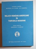 Relații rom&acirc;no-americane &icirc;n timpurile moderne &ndash; Aut. Gheorghe I. Florescu, Ed. Univ. &laquo;Al. I. Cuza&raquo;, 1993