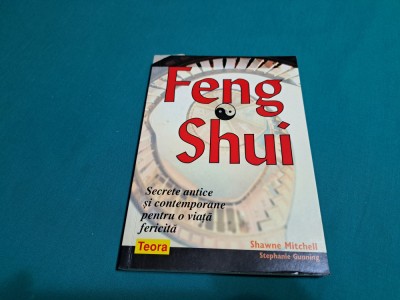 FENG SHUI *SECRETE ANTICE ȘI CONTEMPORANE PENTRU O VIAȚĂ FERICITĂ / 2008 * J foto