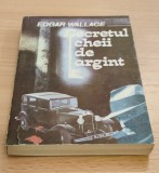 Cumpara ieftin Edgar Wallace - Secretul cheii de argint