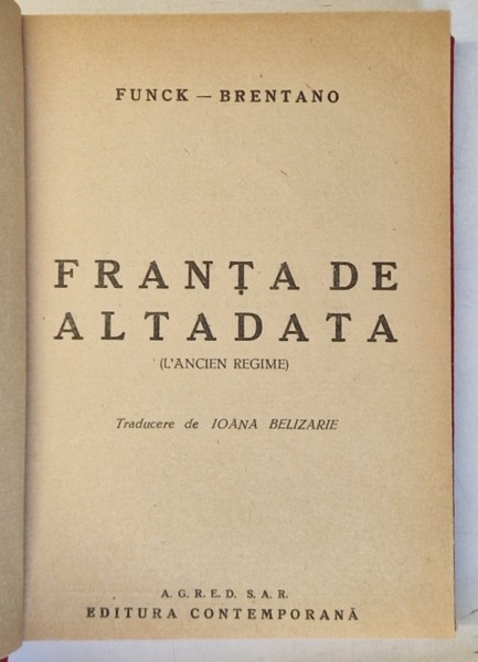 FRANTA DE ALTADATA ( L&#039; ANCIEN REGIME ) de FUNCK - BRENTANO , 1944 *EXEMPLAR RELEGAT