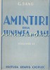 Amintiri de la Junimea din Iasi II - G. Panu, Editura Remus Cioflec, 1942, 374 pagini, carte veche