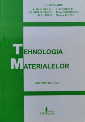 Tehnologia Materialelor - C. Bejinariu ,554957 foto