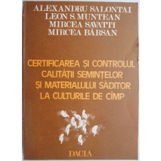 Certificarea si controlul calitatii semintelor si materialului saditor la culturile de camp &ndash; Alexandru Salontai