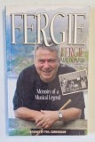 FERGIE , MEMOIRS OF A MUSICAL LEGEND by FERGIE MacDONALD with ALLAN HENDERSON , 2003