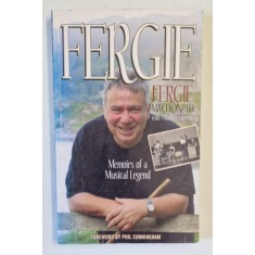 FERGIE , MEMOIRS OF A MUSICAL LEGEND by FERGIE MacDONALD with ALLAN HENDERSON , 2003
