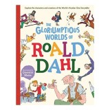 Gloriumptious Worlds of Roald Dahl
