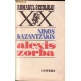 Nikos Kazantzakis - Alexis Zorba