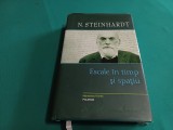 ESCALE &Icirc;N TIMP ȘI SPAȚIU * N. STEIHARDT / 2010 * E