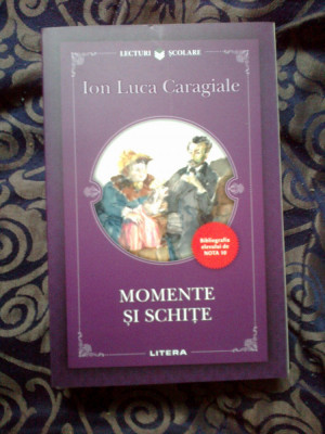 z2 Momente si schite - Ion Luca Caragiale (carte noua) foto