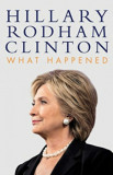 What Happened - Hillary Rodham Clinton, 2016