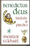 Benedictus Deus-Tratate si predici -Meister Eckhart
