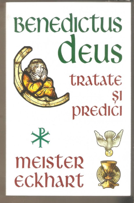 Benedictus Deus-Tratate si predici -Meister Eckhart