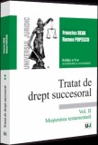 Tratat de drept succesoral. Editia a V-a actualizata si completata. Vol. II. Mostenirea testamentara