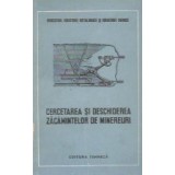 Cercetarea si deschiderea zacamintelor de minereuri