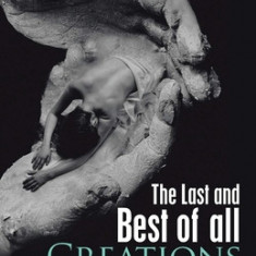 The Last and Best of All Creations: Woman as a Divine Vessel in the Hand of God
