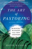 The Art of Pastoring: Ministry Without All the Answers