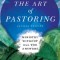 The Art of Pastoring: Ministry Without All the Answers