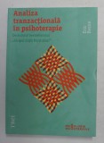 ANALIZA TRANZACTIONALA IN PSIHOTERAPIE de ERIC BERNE , 2011