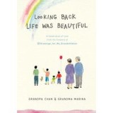 Looking Back Life Was Beautiful