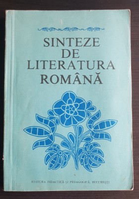 Sinteze de literatura rom&amp;acirc;nă - Viorel Alecu, Margareta Bărbuță, Const. Ciopraga foto