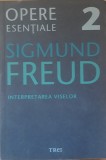 Sigmund Freud Interpretarea Viselor Opere Esentiale 2