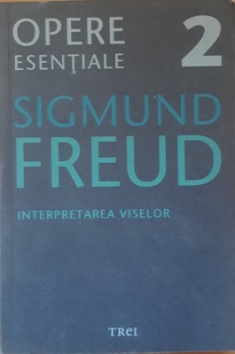 Sigmund Freud Interpretarea Viselor Opere Esentiale 2 foto
