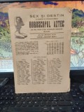 Horoscopul aztec, an I, nr. 3, Sex și Destin. Un prieten al &icirc;ntregii familii. Cel mai vechi și mai interesant horoscop din lume. Magister Brăila A0001