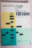 Scheme logice și programe FORTRAN. Culegere de probleme - Grigor Moldovan