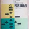 Scheme logice și programe FORTRAN. Culegere de probleme - Grigor Moldovan