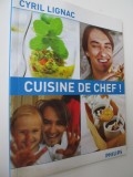 Cuisine de Chef - Cyril Lignac