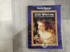 2012 aflorisme.Roua trandafirilor pe aripi de fluturi-Florin Molnar - cu autograf