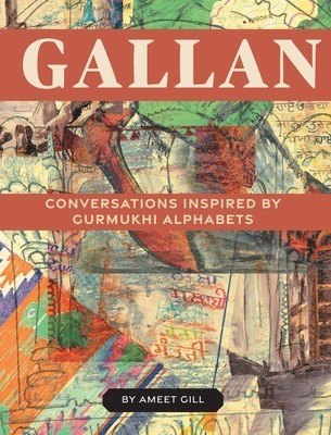 Gallan: Conversations inspired by Gurmukhi Alphabets foto
