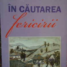 Dumitru Constantinescu - In cautarea fericirii (2011)