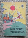 TREI POVESTI CU MISTERE - V. KAVERIN