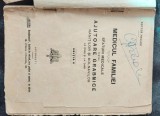 DOCTOR MELLER-MEDICUL FAMILIEI. SFATURI MEDICALE PENTRU AJUTOARE GRABNICE RĂNIȚILOR ȘI BOLNAVILOR-EDIȚIE INTERBELICA-AA