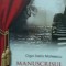 MANUSCRISUL DIN APE - OLGA DELIA MATEESCU - ED. NEVERLAND 2012