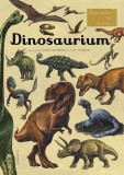Cumpara ieftin Dinosaurium - Hardcover - Lily Murray - Humanitas