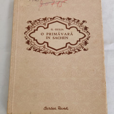 Gheorghi Gulia - O primăvară în Sachen (Ed. Cartea Rusă - 1952)