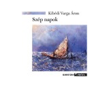 Sz&eacute;p napok - Kib&eacute;di Varga &Aacute;ron