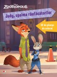 Zootropolis. Judy, spaima raufacatorilor. 32 de planse de colorat - Editura Litera