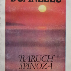 Baruch Spinoza - Despre Dumnezeu - Etica (1993)