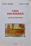 Casa din sararie carte ostin c. mungiu ana m. plumb editura pim 2020 brosata 220 pagini istorie romana