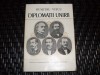 Diplomatii Unirii - Dumitru Vitcu, Editura Academiei, Istorie Romania, 1979, Romana, Carte Cartonata