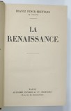 LA RENAISSANCE par FRANTZ FUNCK - BRENTANO , 1935