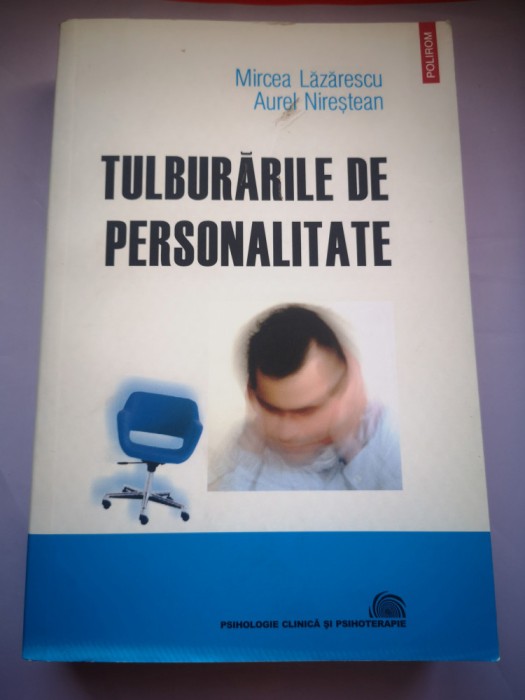 Tulburarile de personalitate - Mircea Lazarescu, Aurel Nirestean