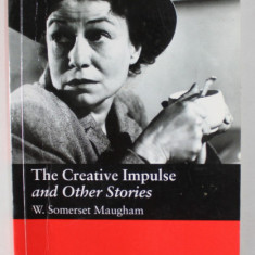 THE CREATIVE IMPULSE AND OTHER STORIES by W. SOMERSET MAUGHAM , retold by JOHN MILNE , MACMILLAN READERS , UPPER LEVEL , 2005