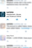 Haters: Harassment, Abuse, and Violence Online