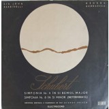 Disc vinil, LP. Simfonia Nr. 5 in Si Bemol Major. Simfonia Nr. 8 in Si Minor (Neterminata)-Schubert, Sir Jo-220469